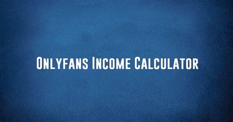 OnlyFans Earnings Calculator